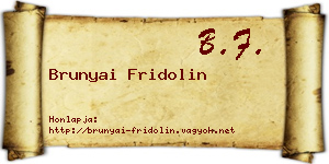 Brunyai Fridolin névjegykártya